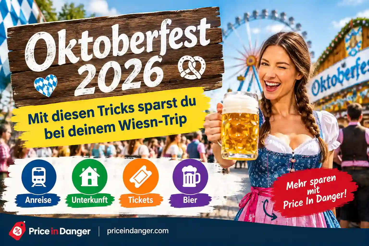 Oktoberfest 2026: Mit diesen Tricks sparst du bei deinem Wiesn-Trip